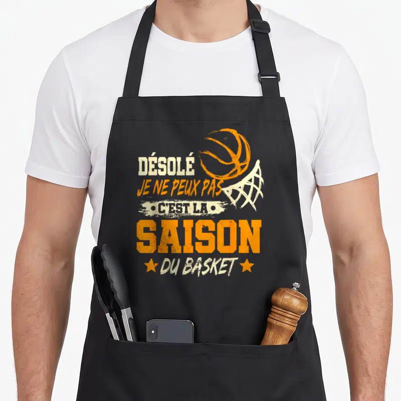 Tablier de cuisine noir avec inscription Désolé je ne peux pas c'est la saison du basket et un ballon orange.