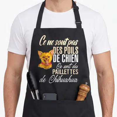 Tablier de cuisine noir avec illustration de chihuahua et texte Ce ne sont pas des poils de chien ce sont des paillettes de chihuahua