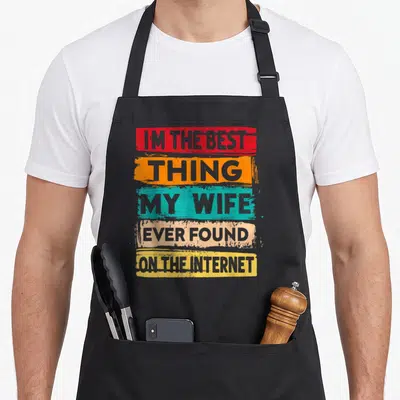 Tablier de cuisine noir avec inscription multicolore IM THE BEST THING MY WIFE EVER FOUND ON THE INTERNET