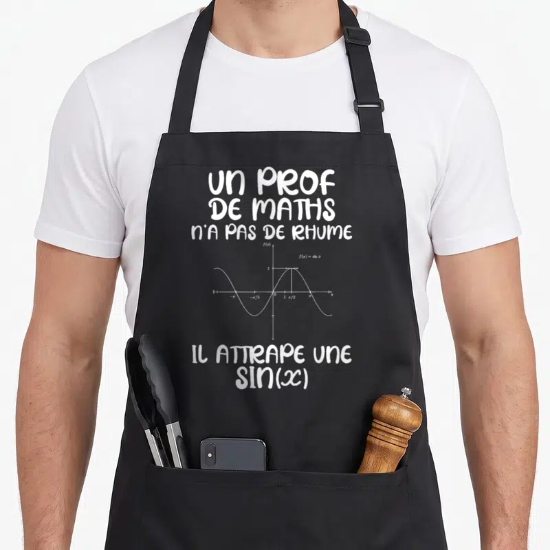 Tablier de cuisine noir avec texte blanc et courbe sinusoïdale illustrant un jeu de mots mathématique sur la santé.