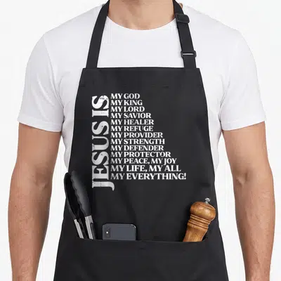 Tablier de cuisine noir avec inscription blanche verticale Jesus My God King Lord Savior Healer Refuge Provider Strength Defender Protector Peace Joy Life All Everything