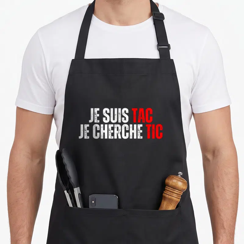 Tablier de cuisine noir avec inscription Je suis TAC Je cherche TIC en blanc et rouge