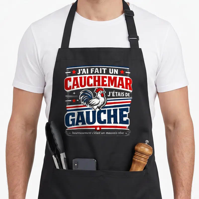 Tablier de cuisine noir avec inscription J'ai fait un cauchemar j'étais de gauche et illustration de coq français