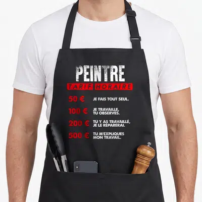 Tablier de cuisine noir avec le texte Peintre Tarif Horaire et une liste de montants humoristiques en rouge et blanc.