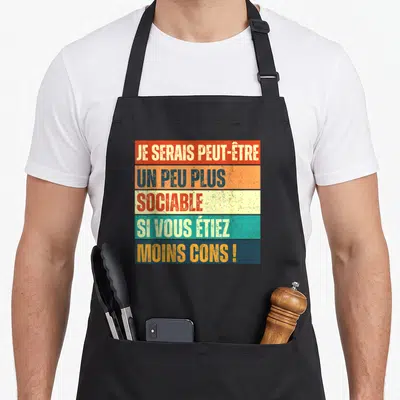 Tablier de cuisine noir avec inscription colorée Je serais peut-être un peu plus sociable si vous étiez moins cons