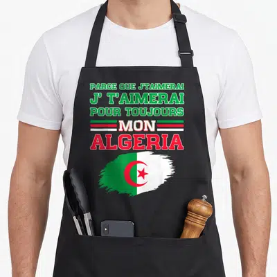Tablier de cuisine noir avec le drapeau algérien et l'inscription Parce que j taimerai mon Algeria en vert et rouge.