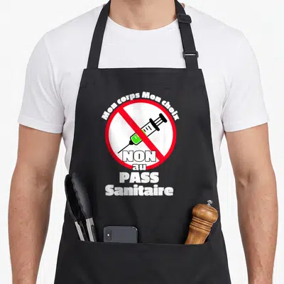 Tablier de cuisine noir avec un logo rouge interdisant une seringue et le texte Mon corps Mon choix Non au Pass Sanitaire