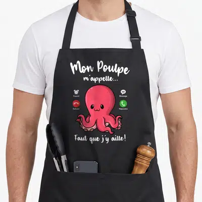 Tablier de cuisine noir avec un poulbe rose et les mots Mon Poulpe m'appelle Faut que j'y aille.