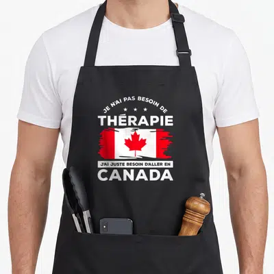 Tablier de cuisine noir avec le texte Je n'ai pas besoin de thérapie au-dessus du drapeau du Canada.
