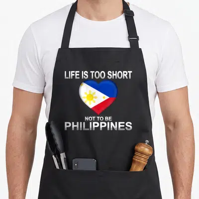 Tablier Life Is Too Short Not To Be Philippines Independence — sur un tablier de cuisine noir, fond blanc