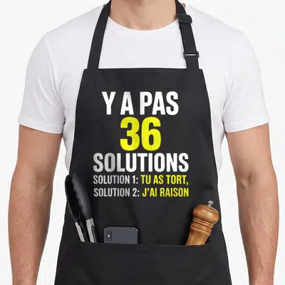 Tablier de cuisine noir avec inscription blanche et jaune affirmant avoir toujours raison face aux arguments contraires.