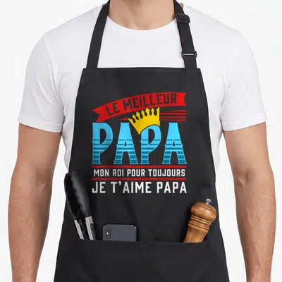 Tablier de cuisine noir avec une inscription Le Meilleur Papa Mon Roi Pour Toujours Je T'aime Papa et une couronne dorée.