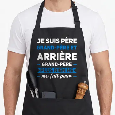 Tablier de cuisine noir avec inscription blanche et bleue Je suis père grand-père et arrière plus rien ne me fait peur.