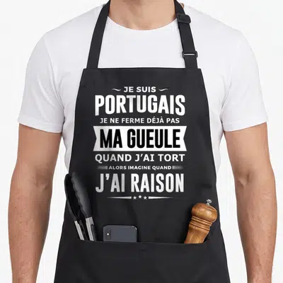 Tablier de cuisine noir avec inscription blanche Je suis Portugais je ne ferme pas ma gueule quand j'ai tort alors imagine quand j'ai raison.