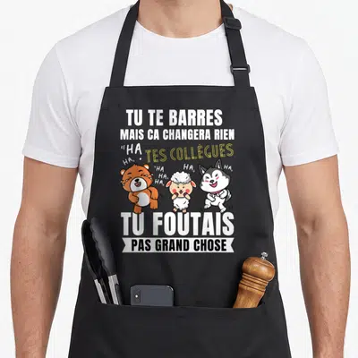 Tablier de cuisine noir avec trois animaux riant et le texte Tu te barres mais ça changera rien tes collègues tu foutais pas grand chose.