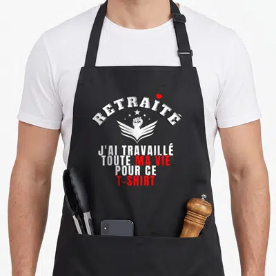 Tablier de cuisine noir avec inscription blanche et rouge Retraite J'ai travaillé toute ma vie pour ce « t-shirt » sur fond gris uni
