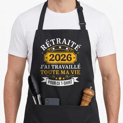Tablier de cuisine noir avec inscription Retraité 2026 J'ai travaillé toute ma vie pour ce « t-shirt » en blanc et orange.