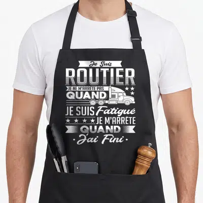 Tablier de cuisine noir avec inscription blanche Je Suis Routier et illustration de semi-remorque stylisé.