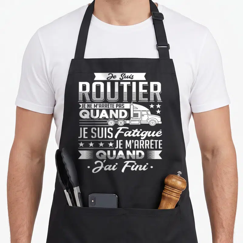 Tablier de cuisine noir avec inscription blanche Je Suis Routier et illustration de semi-remorque stylisé.