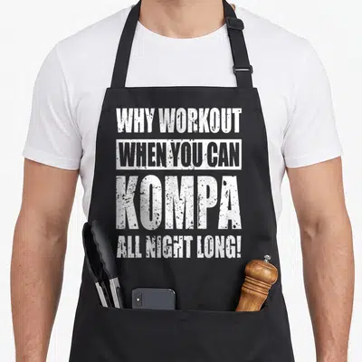 Tablier de cuisine noir avec inscription blanche Why workout when you can kompa all night long en typographie distressed.